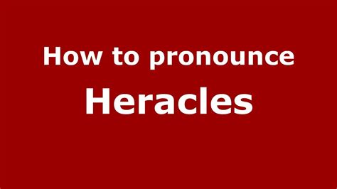 how to pronounce heracles