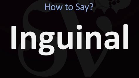 how to pronounce inguinal