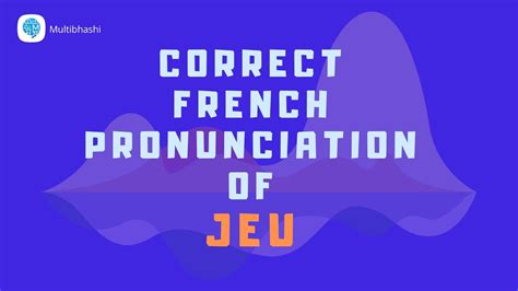 how to pronounce jeu