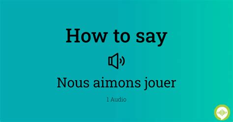 how to pronounce jouer
