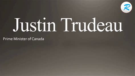 how to pronounce justin trudeau