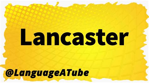 how to pronounce lancaster tx