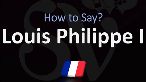 how to pronounce louis philippe