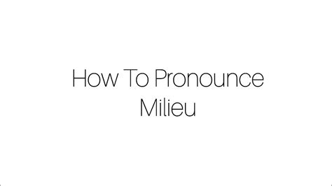 how to pronounce milieu
