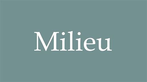 how to pronounce milieu in french