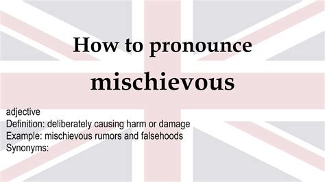 how to pronounce mischievous