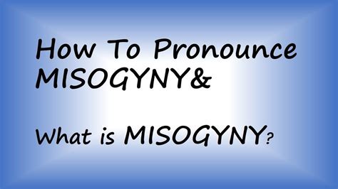 how to pronounce misogyny