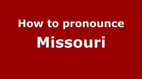 how to pronounce missouri