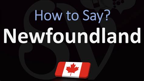 how to pronounce newfoundland