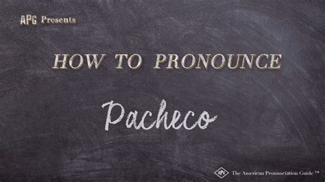 how to pronounce pacheco