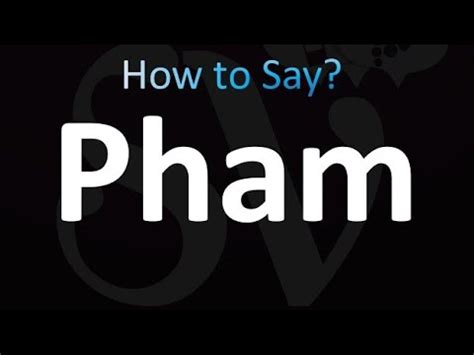 how to pronounce pham in english