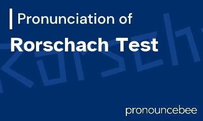 how to pronounce rorschach test