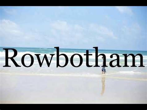 how to pronounce rowbotham