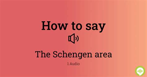 how to pronounce schengen area