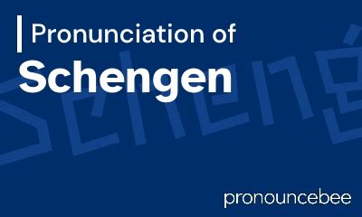how to pronounce schengen in english