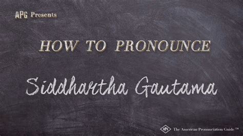 how to pronounce siddhartha gautama