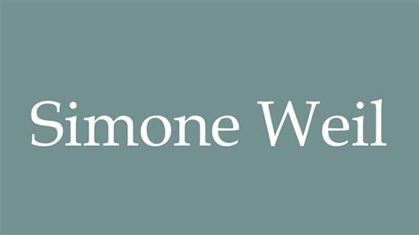 how to pronounce simone weil