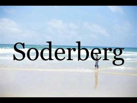 How To Pronounce Soderberg