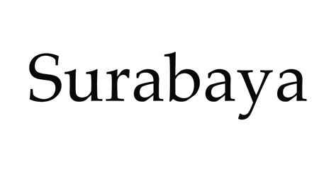 how to pronounce surabaya