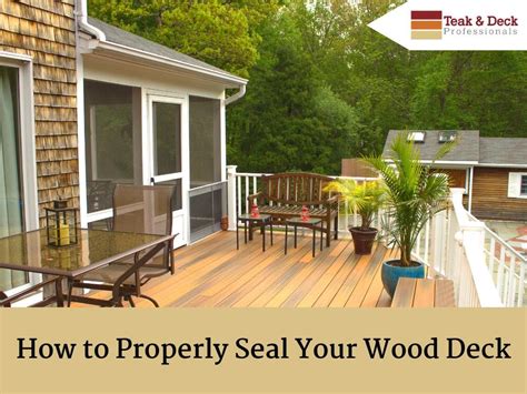 How To Properly Seal A Deck