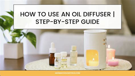 How To Properly Use A Diffuser