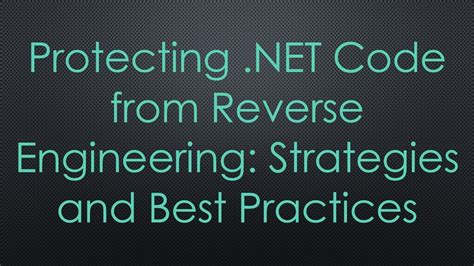 how to protect code from reverse engineering