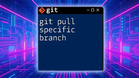 how to pull a specific branch from gitlab