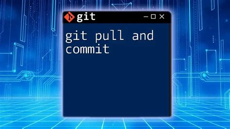 How To Pull Hard Git