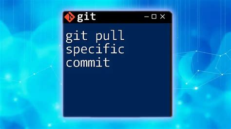 How To Pull Specific Commit From Github