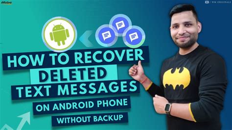 how to pull up deleted messages on android without backup