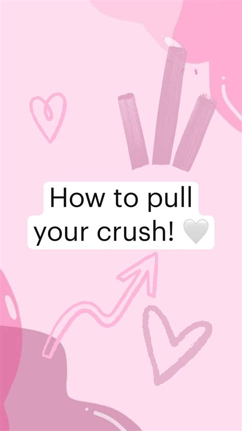 How To Pull Your Crush