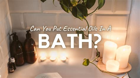 How To Put Essential Oils In The Bath