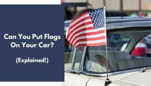 How To Put Flags On Car
