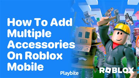 how to put on multiple accessories on roblox mobile
