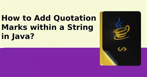 How To Put Quotation Marks In Java String