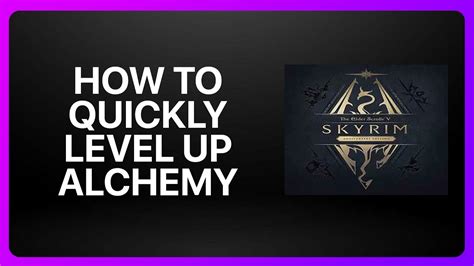 how to quickly level alchemy