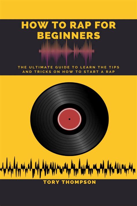 How To Rap Better For Beginners