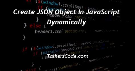 how to read dynamic json object in javascript