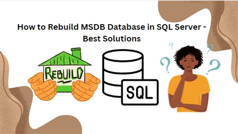 how to rebuild msdb database in sql server