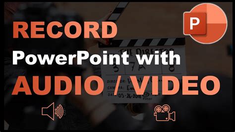 how to record on powerpoint with video and audio