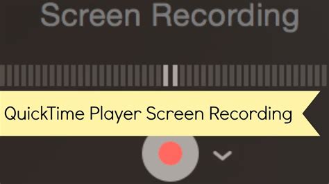 How To Record Video Using Quicktime Player