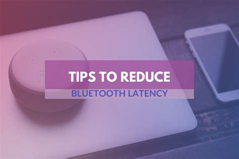 how to reduce bluetooth controller latency