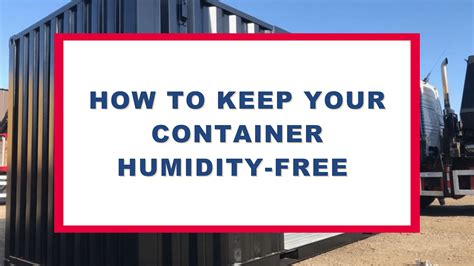 How To Reduce Humidity In A Container