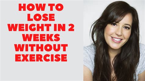 how to reduce weight in 2 weeks without exercise
