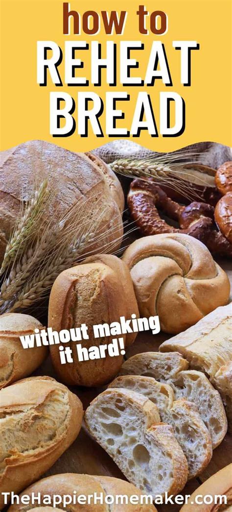 How To Reheat Bread Without Making It Hard