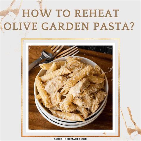 how to reheat olive garden pasta