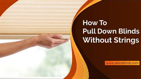 how to release blinds without string