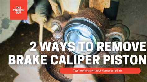 How To Remove A Caliper Piston