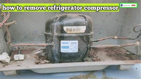 How To Remove A Fridge Compressor