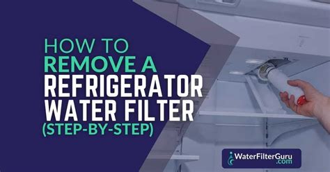 How To Remove A Fridge Filter